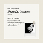 Shyamala Maisondieu perfumer profile