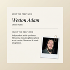 Weston Adam perfumer profile