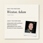 Weston Adam perfumer profile