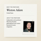 Weston Adam perfumer profile